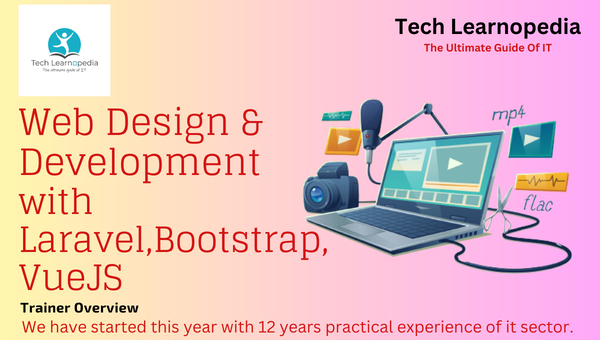 Web Design and Development  with Laravel, Bootstrap & VueJS